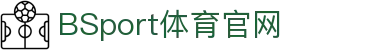 必一·运动(B-Sports)官方网站